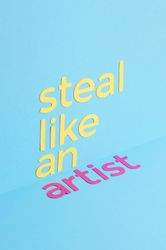 Steal like an artist quote made of paper over blue background