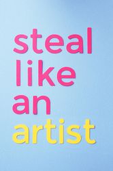 Steal like an artist quote made of paper over blue background