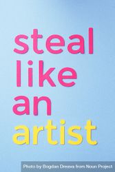 Steal like an artist quote made of paper over blue background 5RMj20