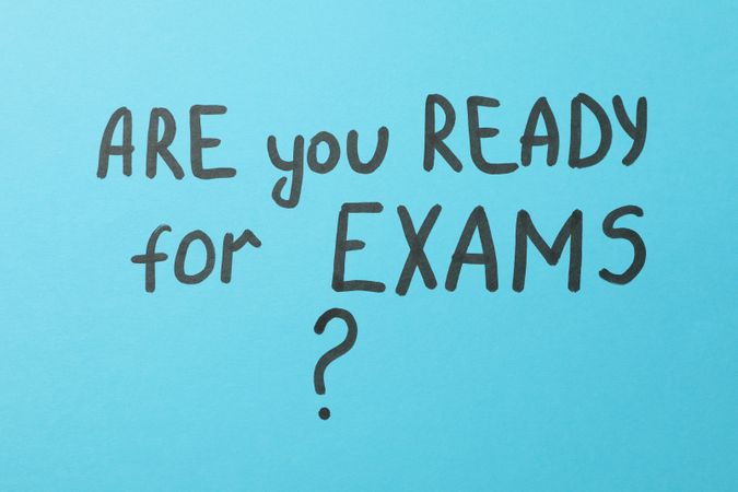 “Are you ready for exams” written on blue background