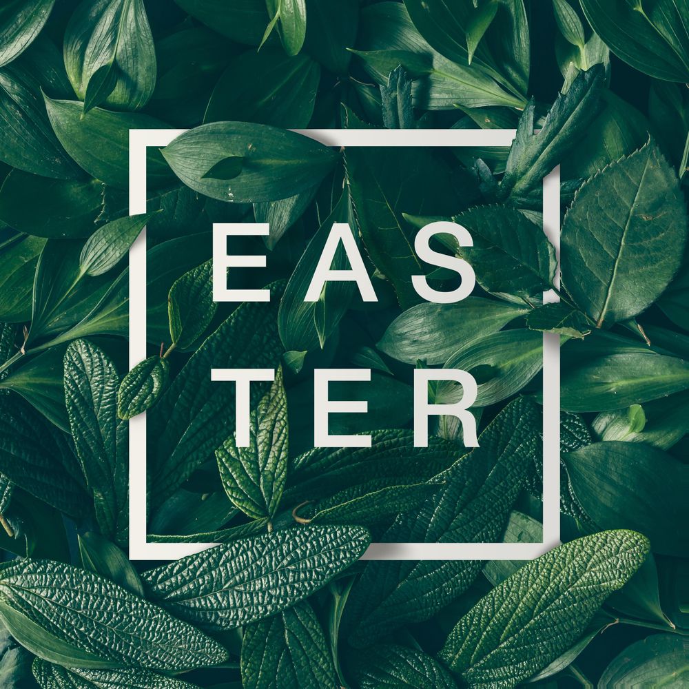Green leaves layout with light frame with the word “EASTER”