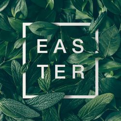 Green leaves layout with light frame with the word “EASTER”