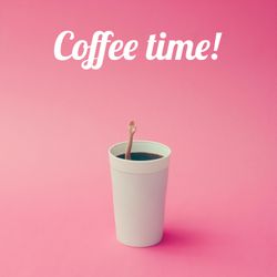 Coffee cup with female doll hand on pink background, with heading “Coffee Time!”