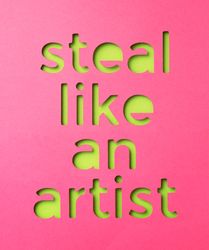 Steal like an artist quote made of paper