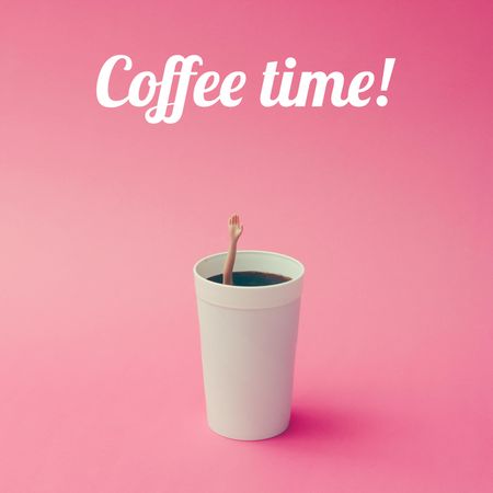 Coffee cup with female doll hand on pink background, with heading “Coffee Time!”